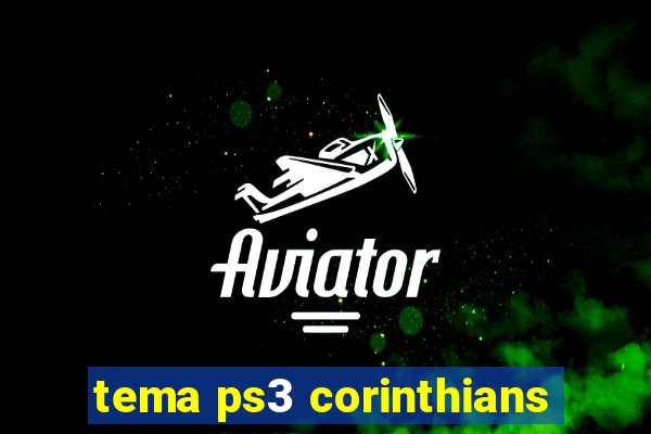 tema ps3 corinthians